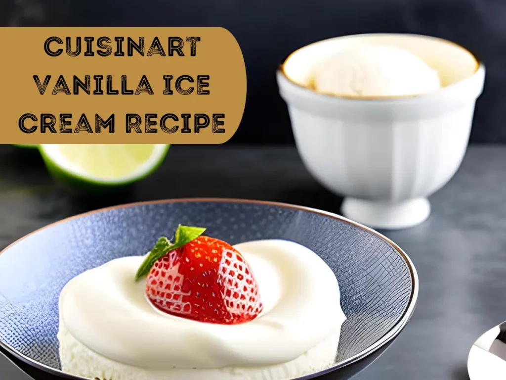 Enjoy homemade delight by using our recipe for cuisinart vanilla icecream. Simply wonderful and beautifully sweet.